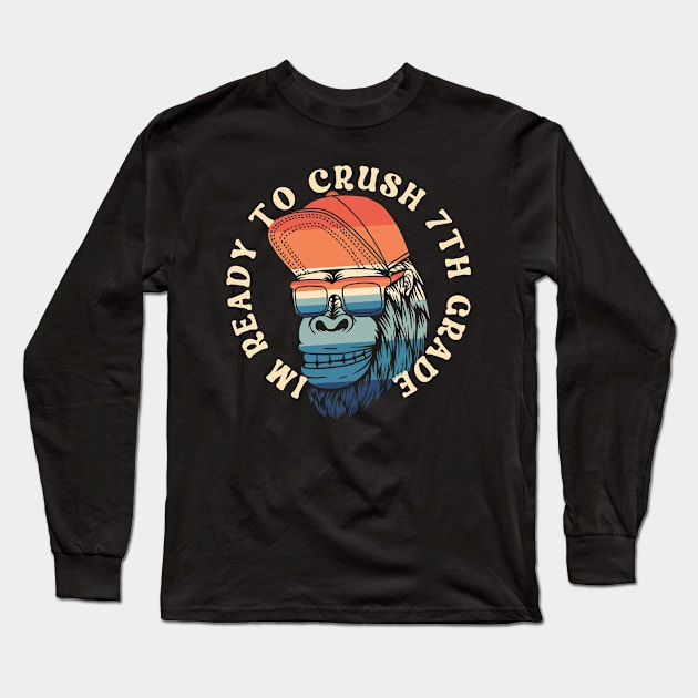 I'm Ready To Crush 7th grade Back To School Long Sleeve T-Shirt by Myartstor 